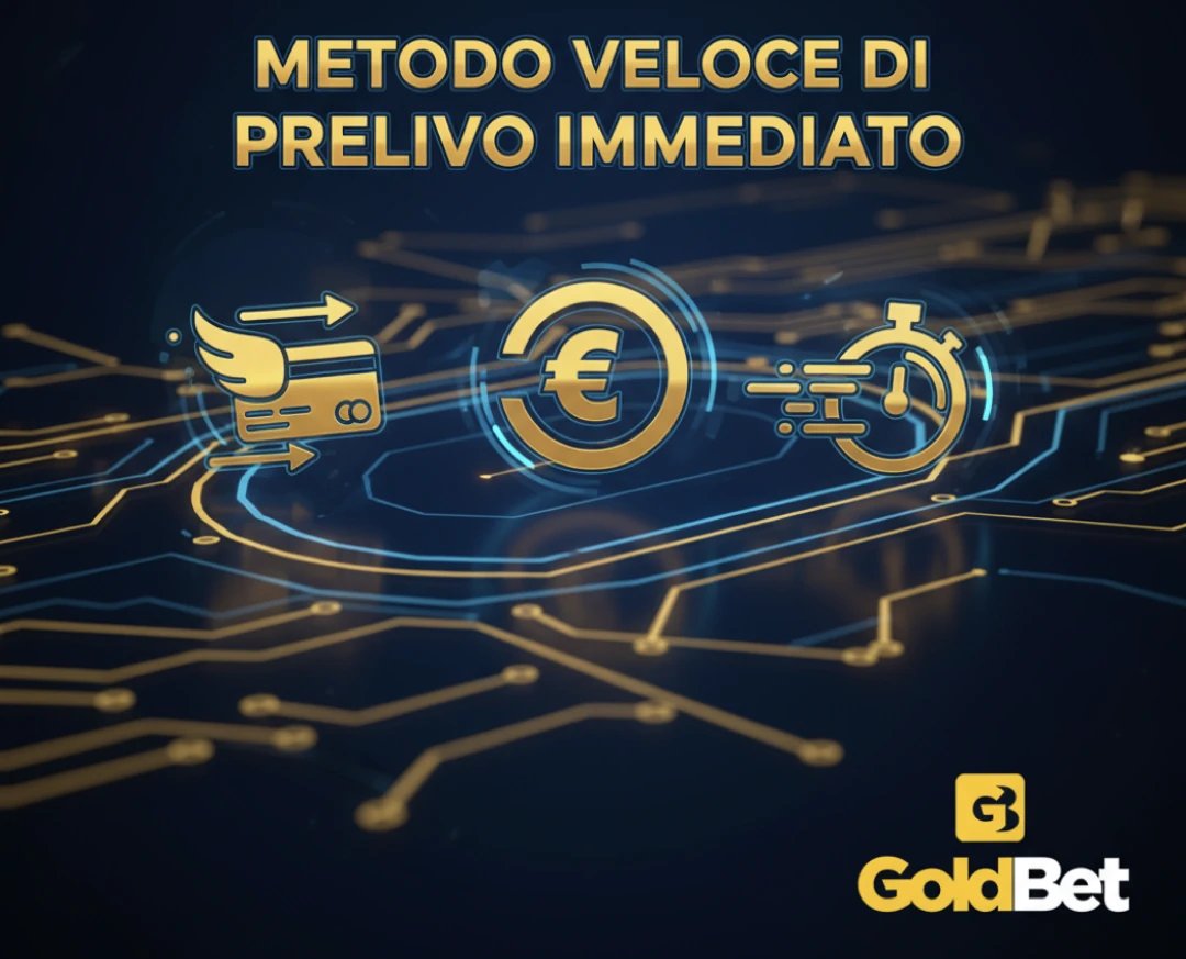 Goldbet Metodo Veloce di Prelievo Immediato
